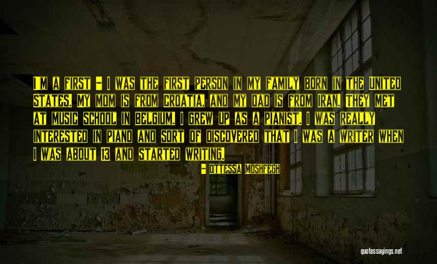 Family And Music Quotes By Ottessa Moshfegh Family And Music Quotes By Ottessa Moshfegh