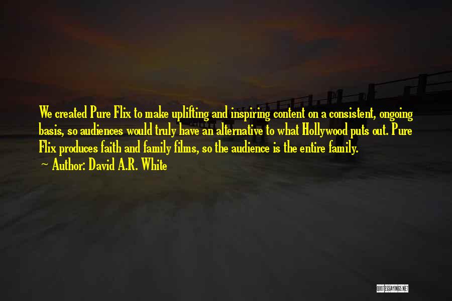 Family And Quotes By David A.R. White