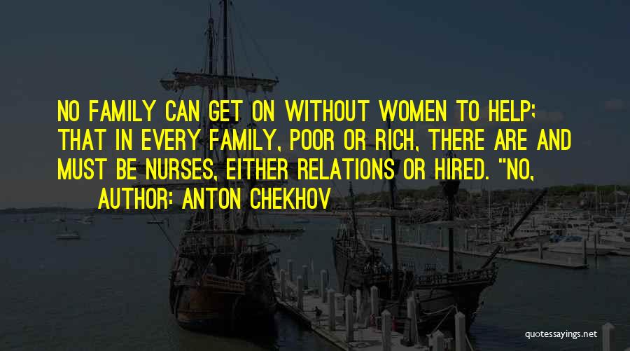 Family And Relations Quotes By Anton Chekhov