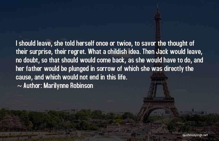 Family And Relations Quotes By Marilynne Robinson