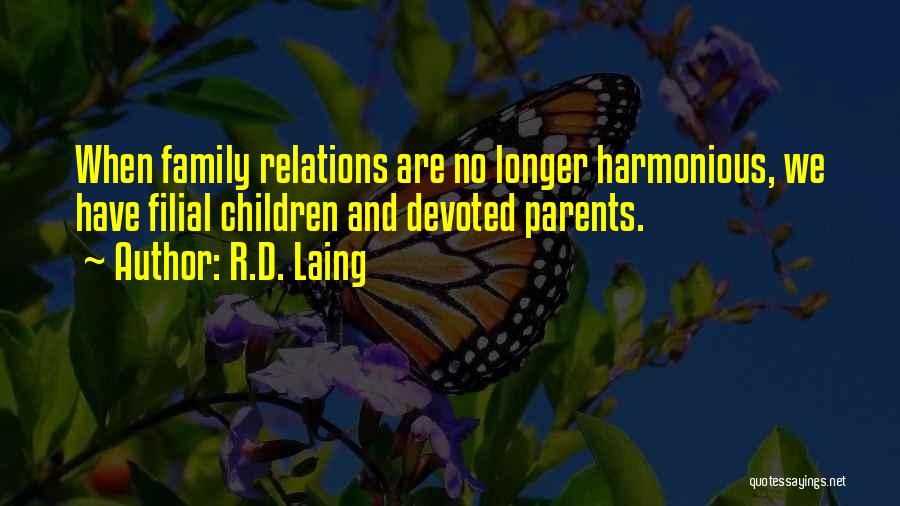 Family And Relations Quotes By R.D. Laing