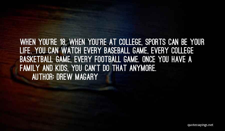 Family And Sports Quotes By Drew Magary