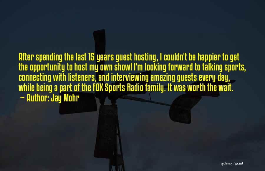 Family And Sports Quotes By Jay Mohr