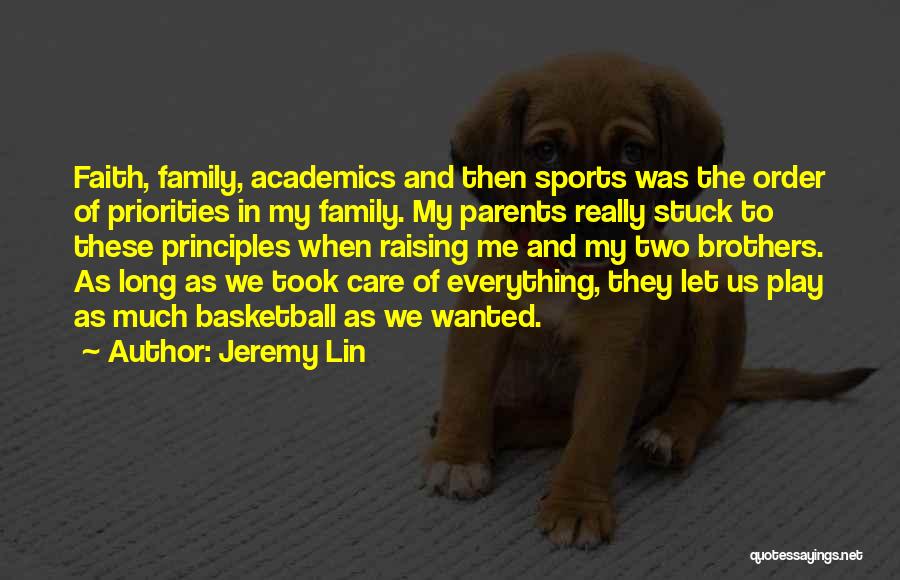 Family And Sports Quotes By Jeremy Lin