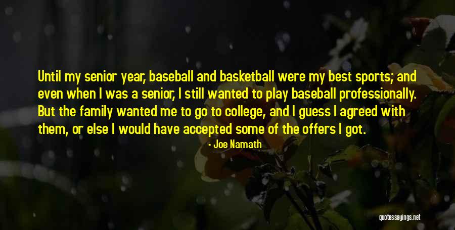 Family And Sports Quotes By Joe Namath