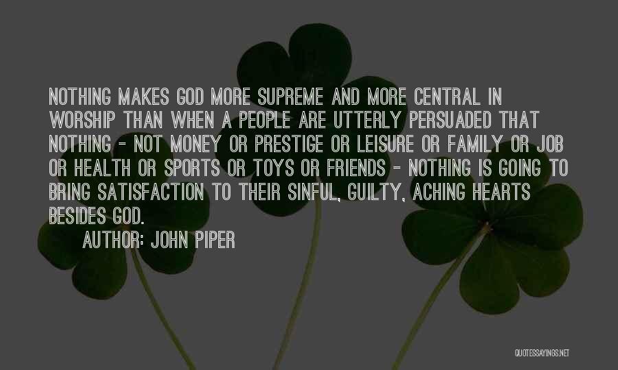 Family And Sports Quotes By John Piper Family And Sports Quotes By John Piper