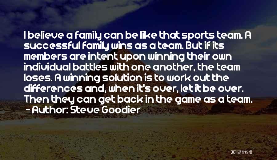 Family And Sports Quotes By Steve Goodier