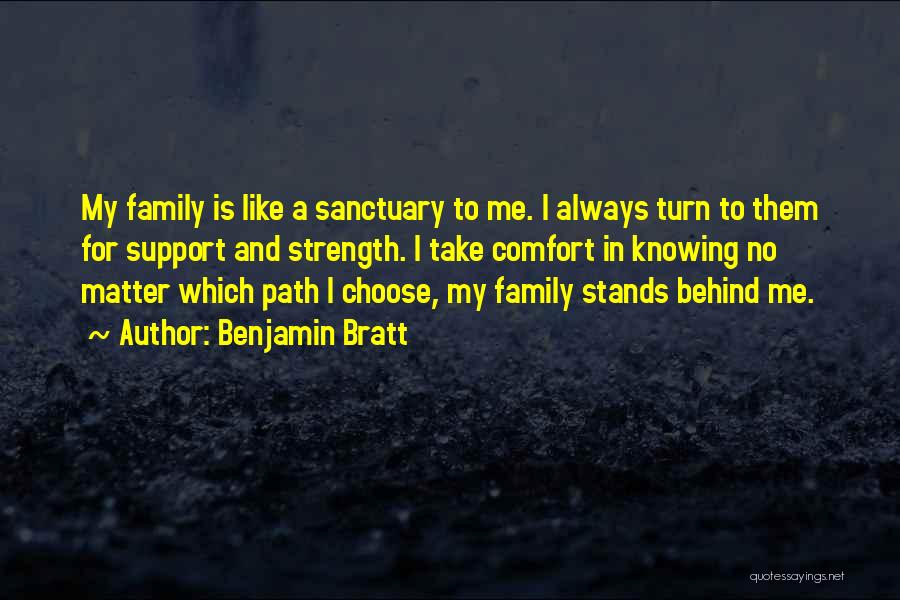 Family And Strength Quotes By Benjamin Bratt