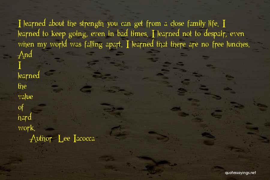 Family And Strength Quotes By Lee Iacocca