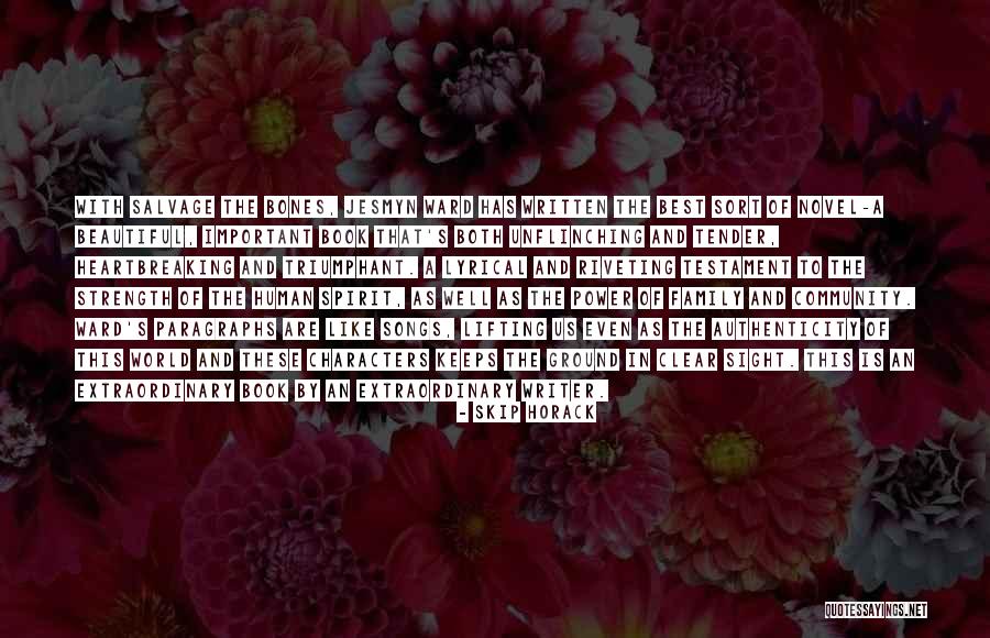 Family And Strength Quotes By Skip Horack Family And Strength Quotes By Skip Horack