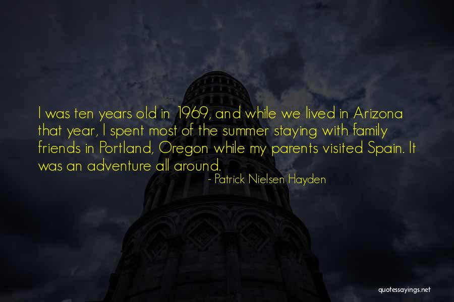 Family And Summer Quotes By Patrick Nielsen Hayden Family And Summer Quotes By Patrick Nielsen Hayden