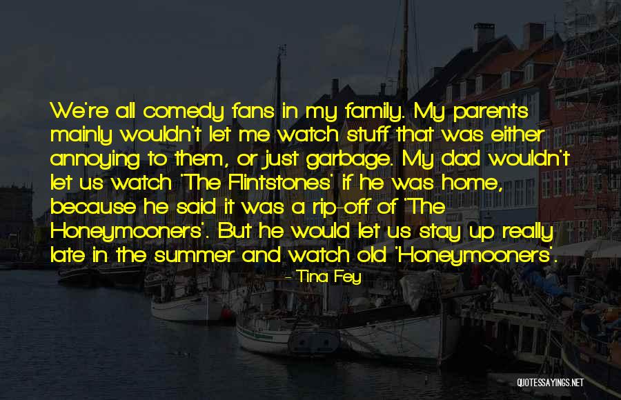 Family And Summer Quotes By Tina Fey Family And Summer Quotes By Tina Fey