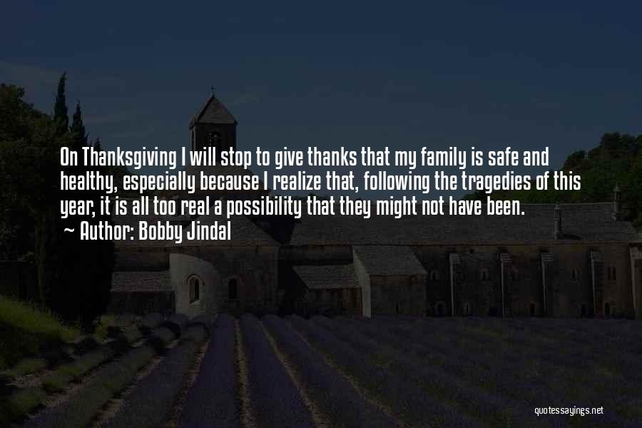 Family And Thanksgiving Quotes By Bobby Jindal