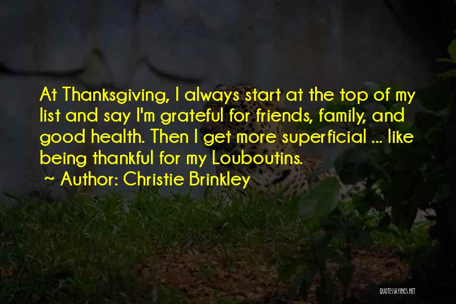 Family And Thanksgiving Quotes By Christie Brinkley