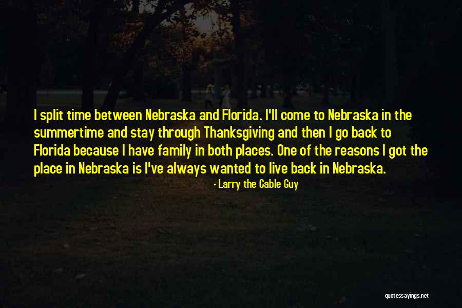 Family And Thanksgiving Quotes By Larry The Cable Guy