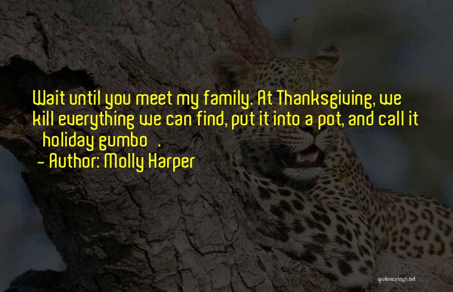 Family And Thanksgiving Quotes By Molly Harper