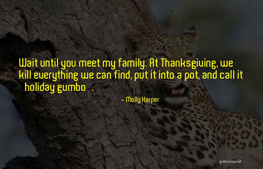 Family And Thanksgiving Quotes By Molly Harper Family And Thanksgiving Quotes By Molly Harper