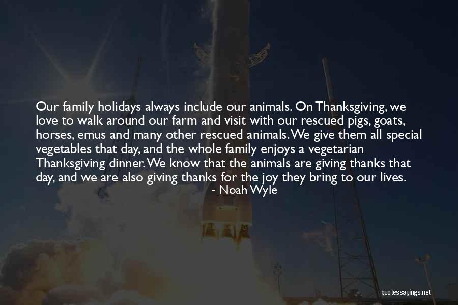 Family And Thanksgiving Quotes By Noah Wyle