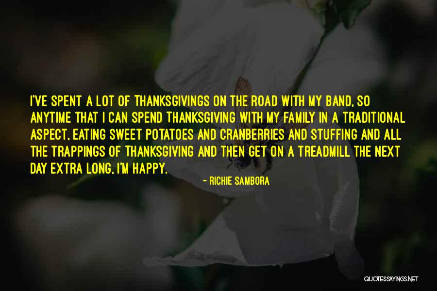 Family And Thanksgiving Quotes By Richie Sambora