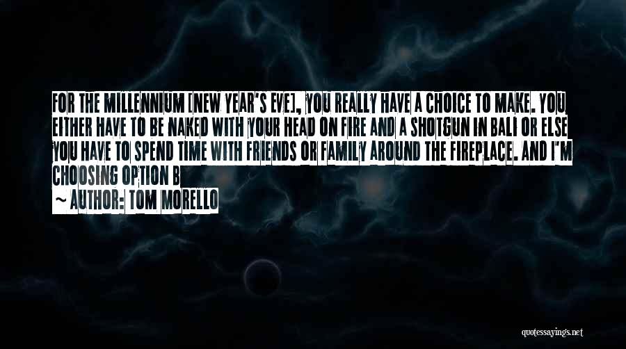 Family And The New Year Quotes By Tom Morello