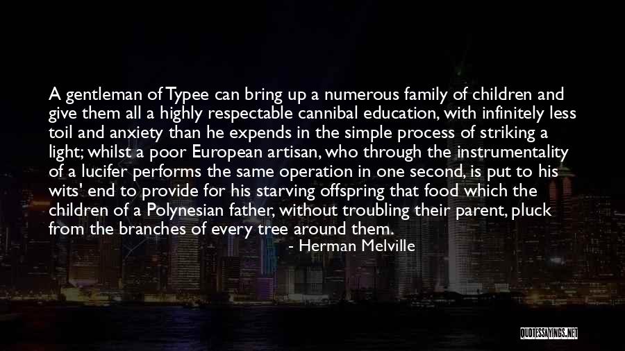 Family And Tree Branches Quotes By Herman Melville Family And Tree Branches Quotes By Herman Melville