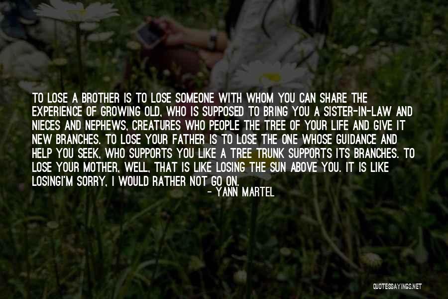 Family And Tree Branches Quotes By Yann Martel Family And Tree Branches Quotes By Yann Martel