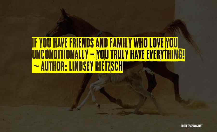 Family And Unconditional Love Quotes By Lindsey Rietzsch