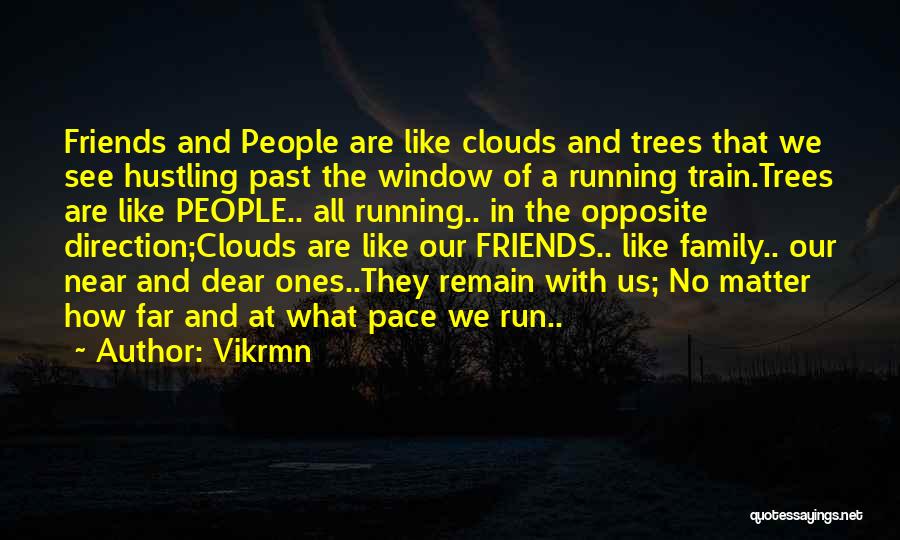 Family Are Like Trees Quotes By Vikrmn