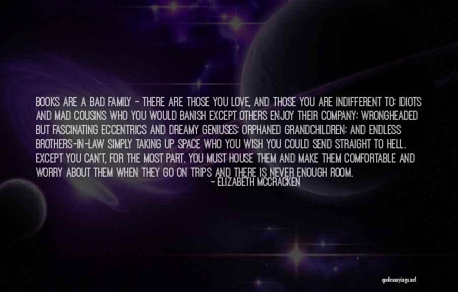 Family Are Those Who Quotes By Elizabeth McCracken Family Are Those Who Quotes By Elizabeth McCracken