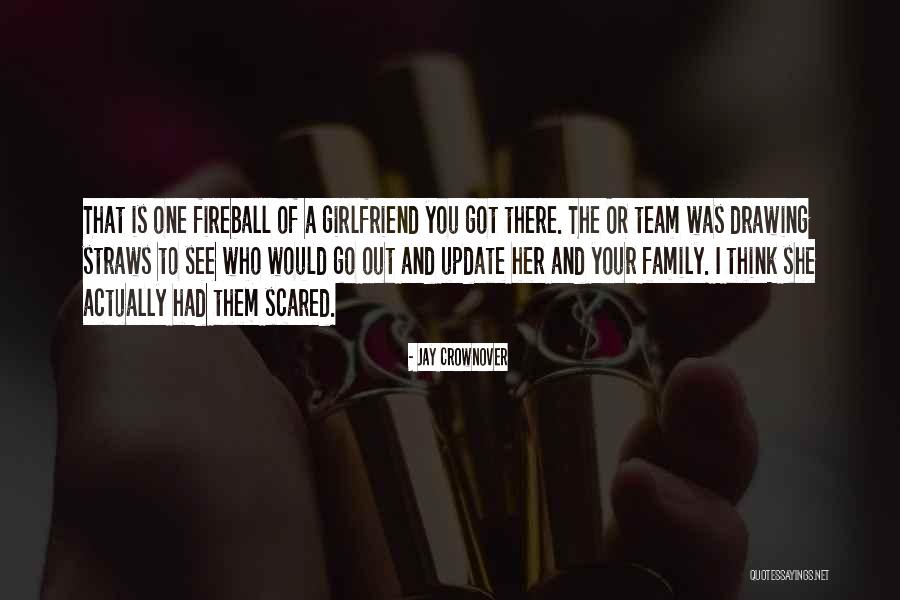 Family As A Team Quotes By Jay Crownover