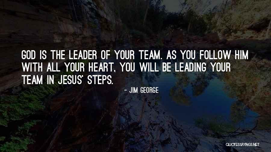 Family As A Team Quotes By Jim George