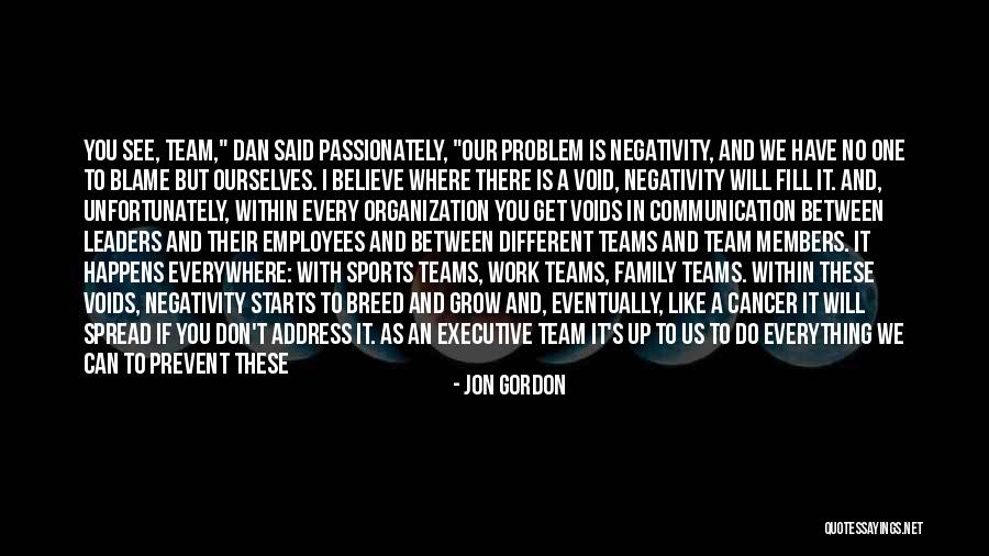 Family As A Team Quotes By Jon Gordon