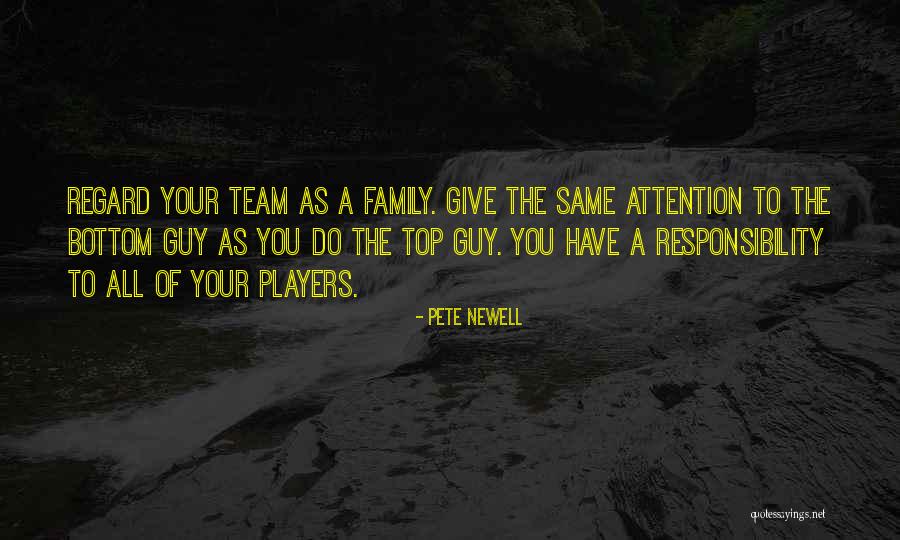 Family As A Team Quotes By Pete Newell