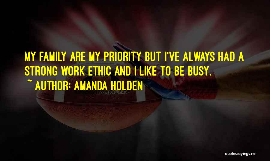 Family As Priority Quotes By Amanda Holden