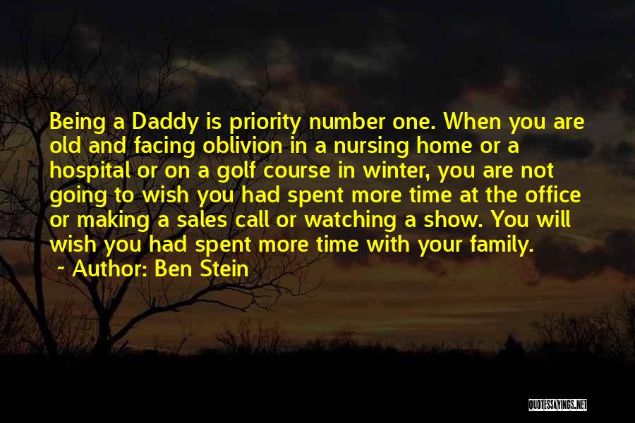Family As Priority Quotes By Ben Stein
