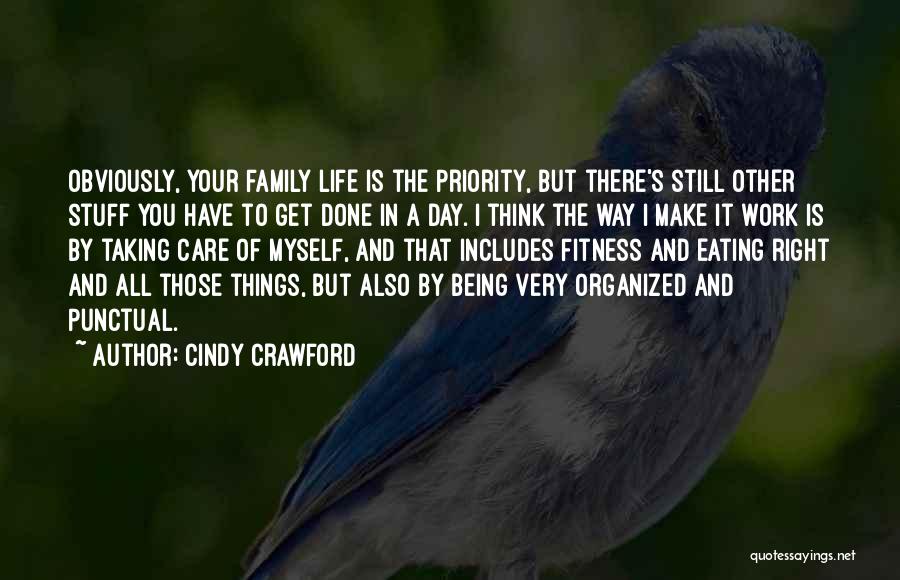 Family As Priority Quotes By Cindy Crawford