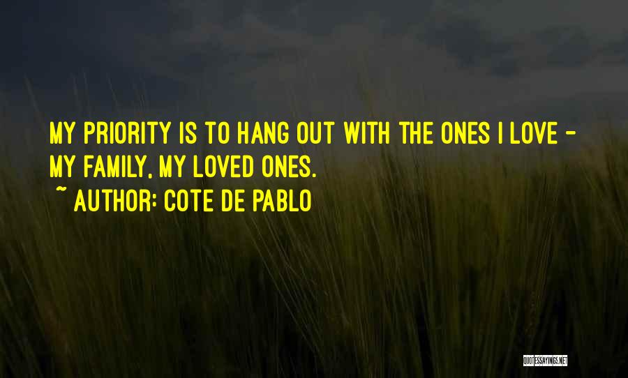 Family As Priority Quotes By Cote De Pablo