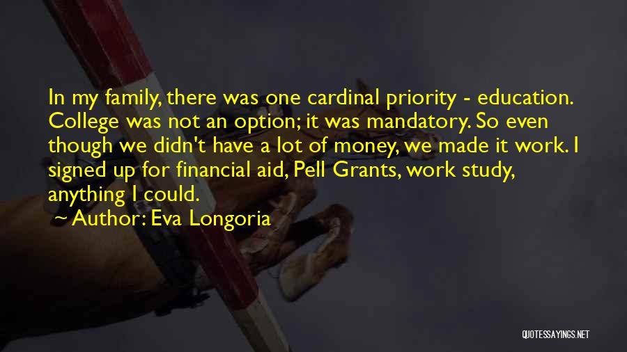Family As Priority Quotes By Eva Longoria