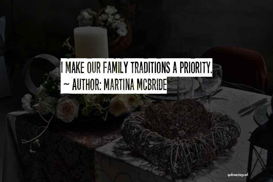 Family As Priority Quotes By Martina Mcbride