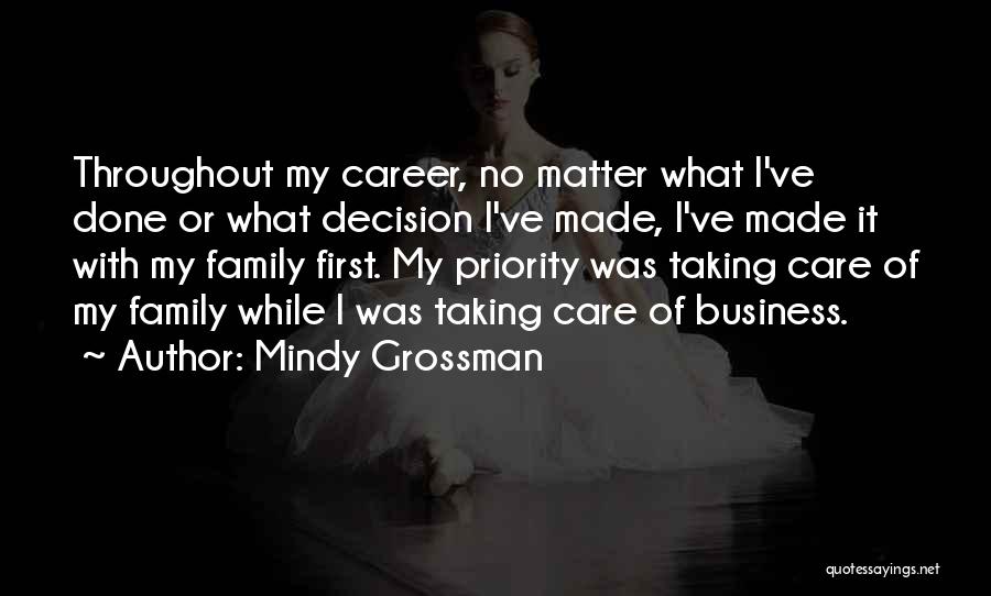 Family As Priority Quotes By Mindy Grossman