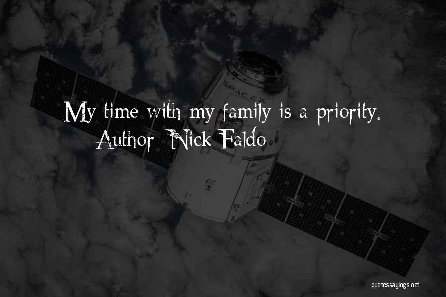 Family As Priority Quotes By Nick Faldo