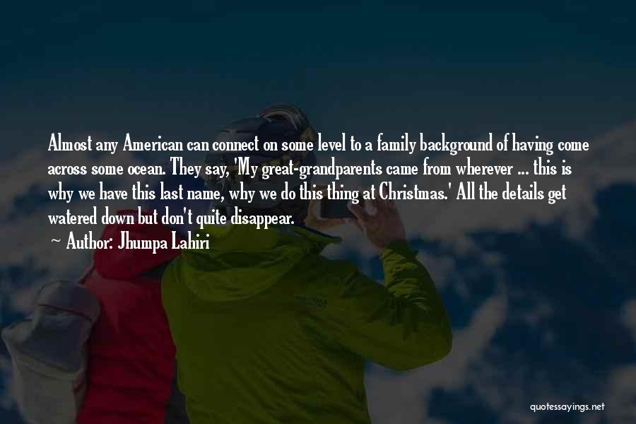 Family At Christmas Quotes By Jhumpa Lahiri