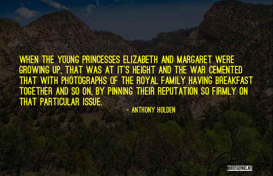 Family At War Quotes By Anthony Holden Family At War Quotes By Anthony Holden