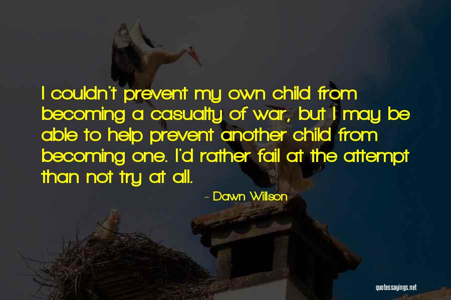 Family At War Quotes By Dawn Willson Family At War Quotes By Dawn Willson