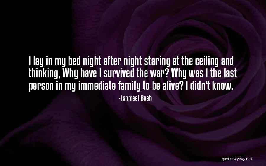 Family At War Quotes By Ishmael Beah Family At War Quotes By Ishmael Beah