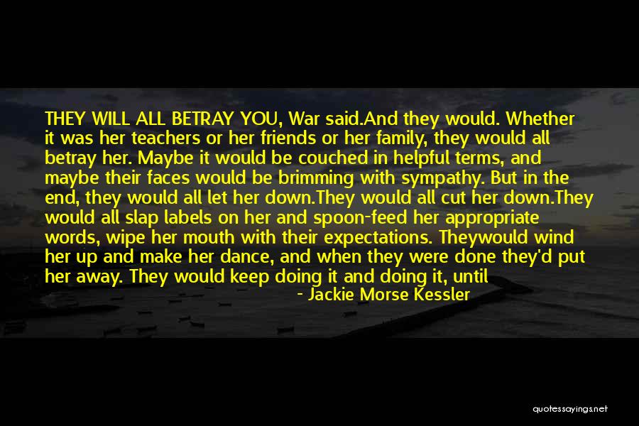 Family At War Quotes By Jackie Morse Kessler Family At War Quotes By Jackie Morse Kessler
