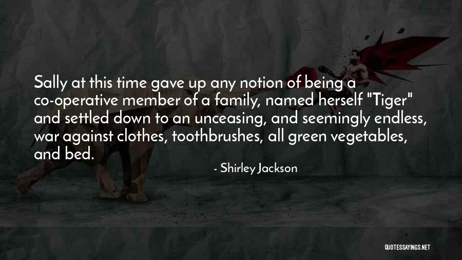 Family At War Quotes By Shirley Jackson Family At War Quotes By Shirley Jackson