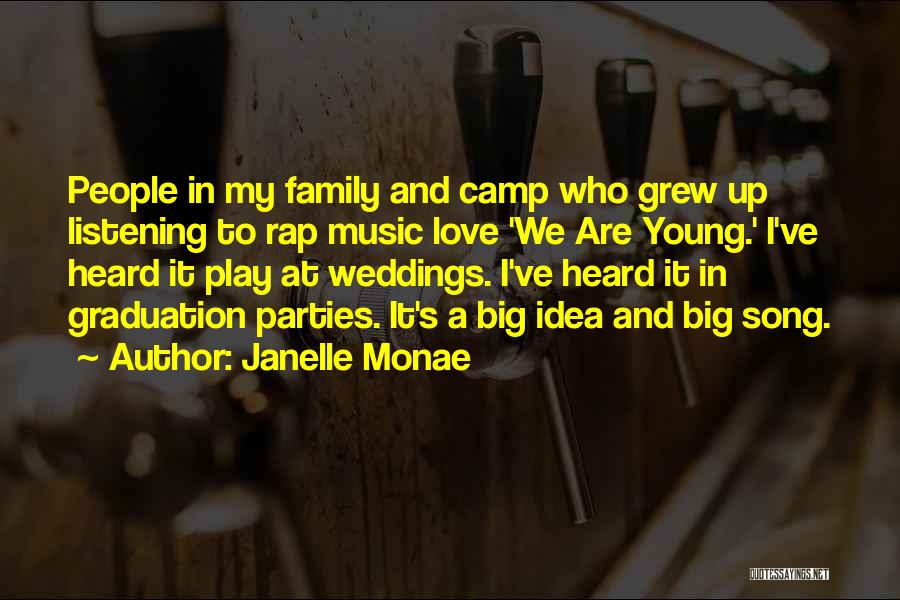Family At Weddings Quotes By Janelle Monae