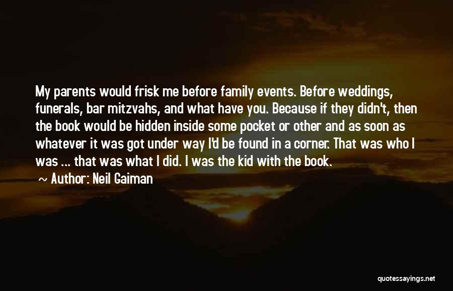 Family At Weddings Quotes By Neil Gaiman