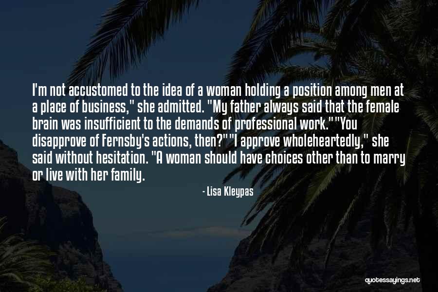 Family At Work Quotes By Lisa Kleypas Family At Work Quotes By Lisa Kleypas